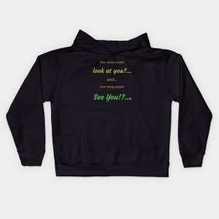 Look and see you Kids Hoodie